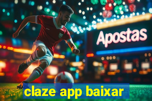 claze app baixar